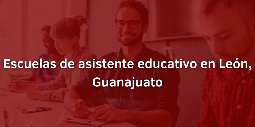 Escuelas-de-asistente-educativo-en-Leon-Guanajuato