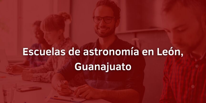 Escuelas-de-astronomia-en-Leon-Guanajuato