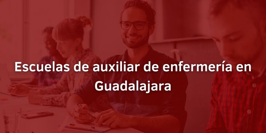 Escuelas-de-auxiliar-de-enfermeria-en-Guadalajara