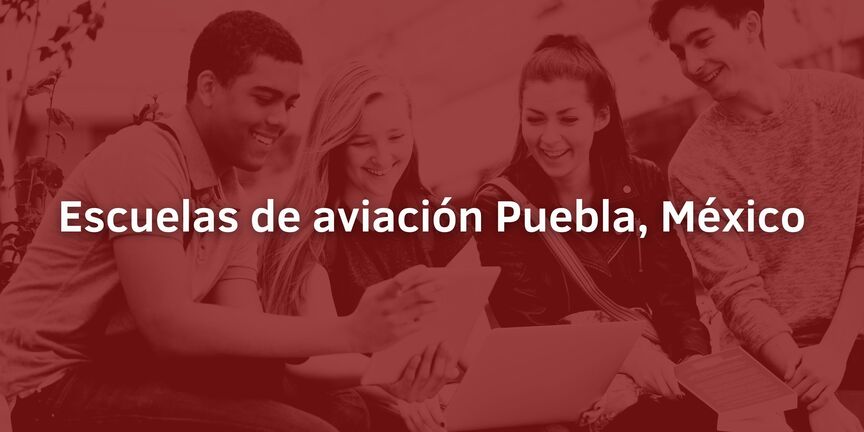 Escuelas-de-aviacion-Puebla-Mexico