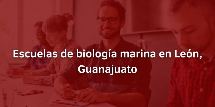 Escuelas-de-biologia-marina-en-Leon-Guanajuato