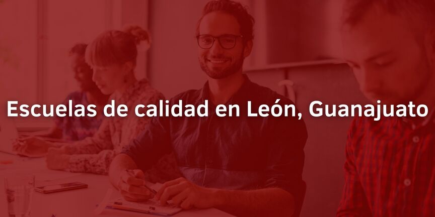 Escuelas-de-calidad-en-Leon-Guanajuato