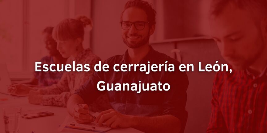 Escuelas-de-cerrajeria-en-Leon-Guanajuato