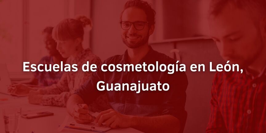 Escuelas-de-cosmetologia-en-Leon-Guanajuato
