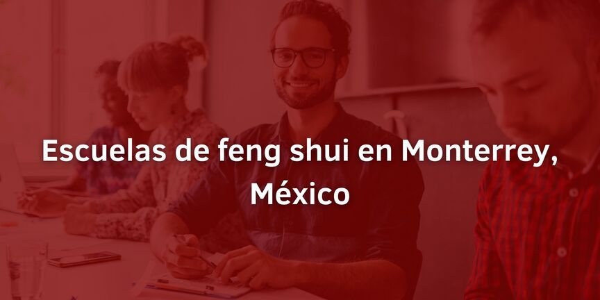 Escuelas-de-feng-shui-en-Monterrey-Mexico