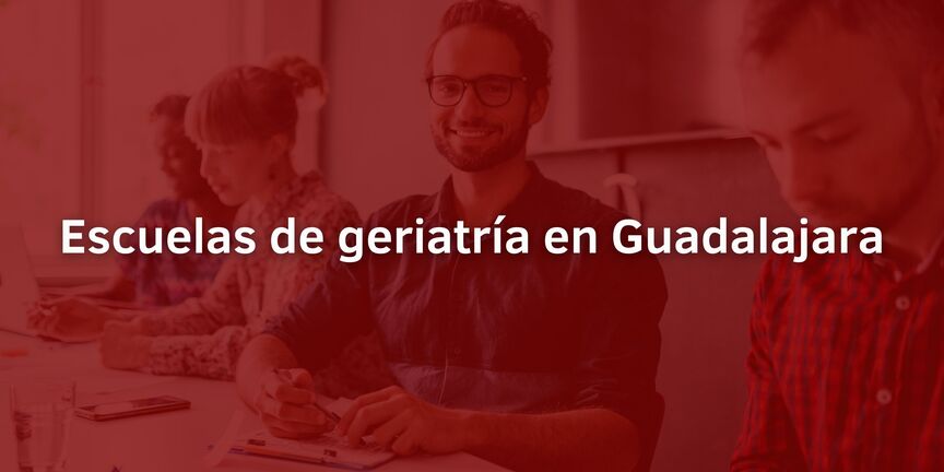 Escuelas-de-geriatria-en-Guadalajara