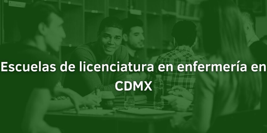 Escuelas-de-licenciatura-en-enfermeria-en-CDMX