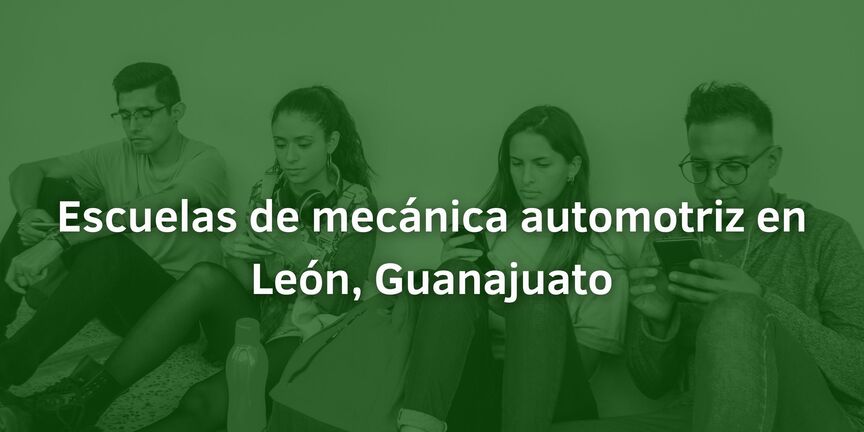 Escuelas-de-mecanica-automotriz-en-Leon-Guanajuato