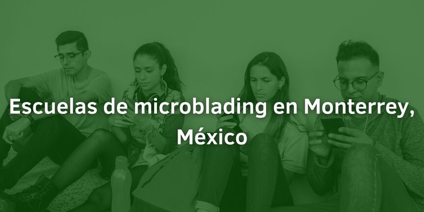 Escuelas-de-microblading-en-Monterrey-Mexico
