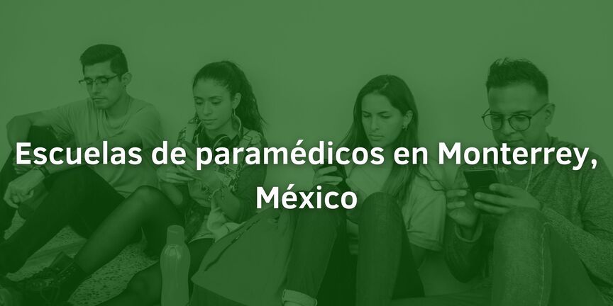 Escuelas-de-paramedicos-en-Monterrey-Mexico