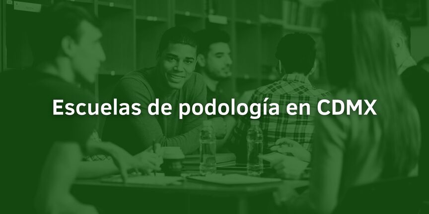 Escuelas-de-podologia-en-CDMX