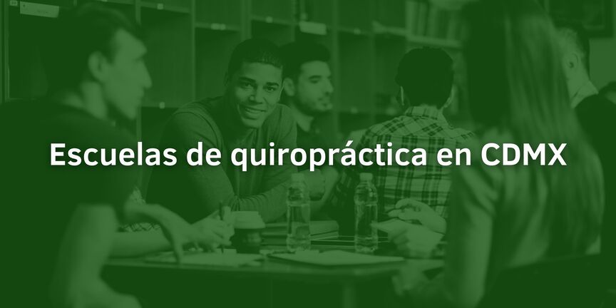 Escuelas-de-quiropractica-en-CDMX