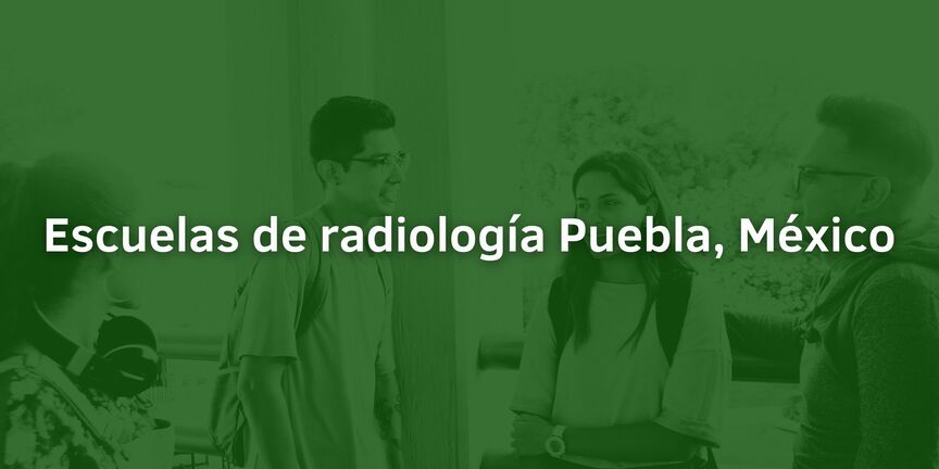 Escuelas-de-radiologia-Puebla-Mexico