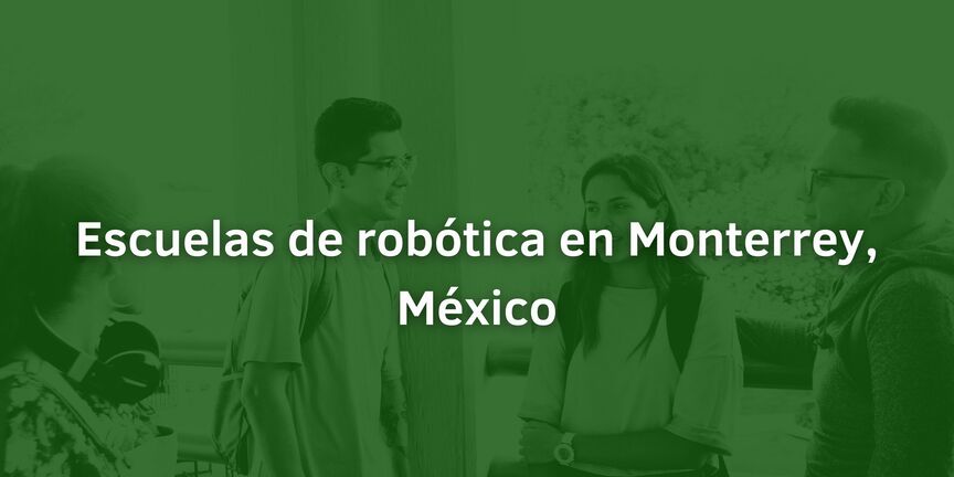 Escuelas-de-robotica-en-Monterrey-Mexico
