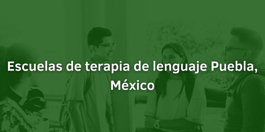 Escuelas-de-terapia-de-lenguaje-Puebla-Mexico