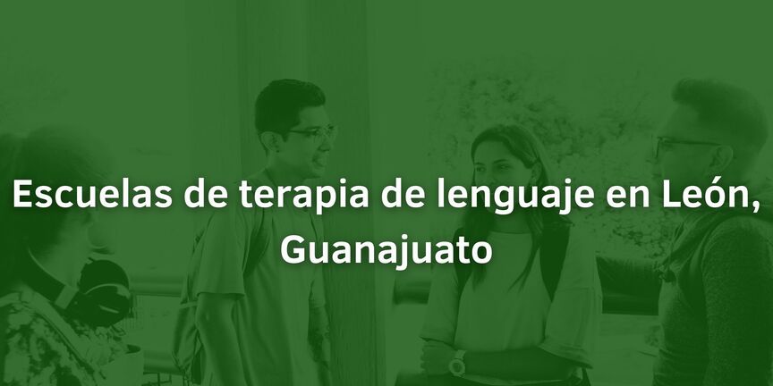 Escuelas-de-terapia-de-lenguaje-en-Leon-Guanajuato