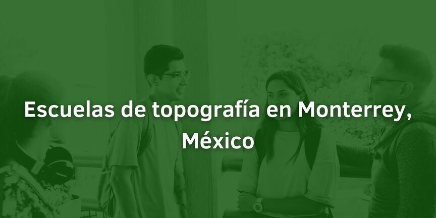 Escuelas-de-topografia-en-Monterrey-Mexico