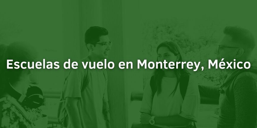 Escuelas-de-vuelo-en-Monterrey-Mexico