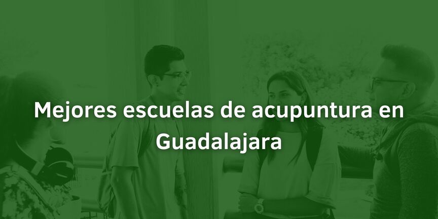 Mejores-escuelas-de-acupuntura-en-Guadalajara